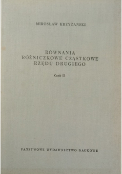 Równania różniczkowe cząstkowe rzędu drugiego Część II