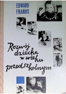 Rozwój dziecka w wieku przedszkolnym