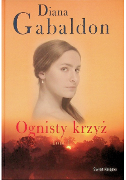 Ognisty krzyż Tom I