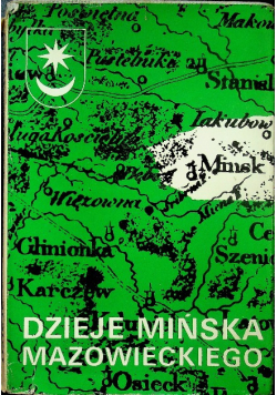 Dzieje Mińska Mazowieckiego 1421 - 1971