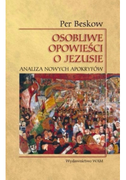 Osobliwe opowieści o Jezusie