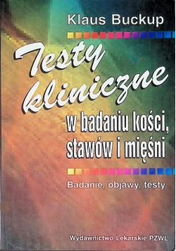 Testy kliniczne w badaniu kości stawów i mięśni