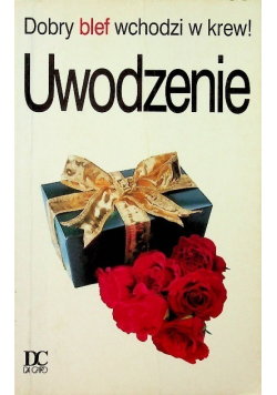 Dobry blef wchodzi w krew Uwodzenie
