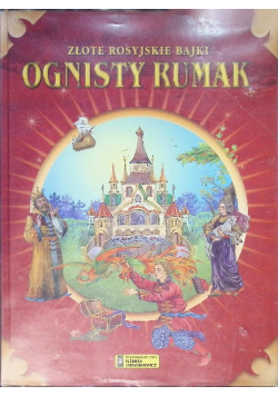 Złote rosyjskie bajki Ognisty Rumak