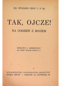 Tak, Ojcze! 1938 r.