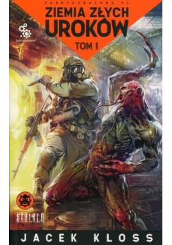 Ziemia złych uroków Tom 1