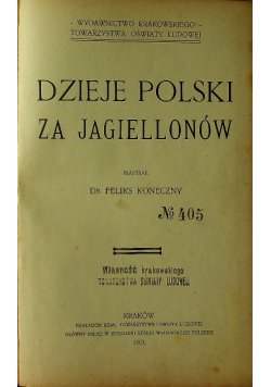 Dzieje Polski za Jagiellonów 1903 r.