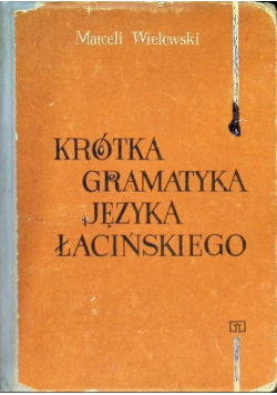 Krótka gramatyka języka łacińskiego