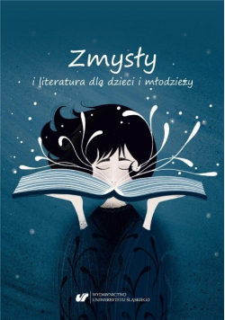 Zmysły i literatura dla dzieci i młodzieży