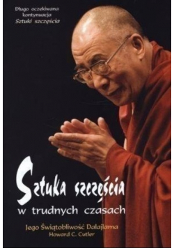 Sztuka szczęścia w trudnych czasach