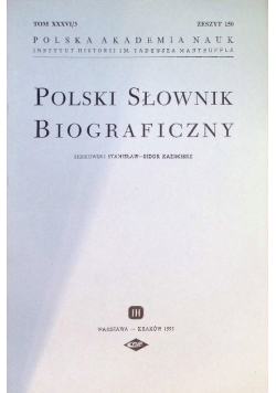 Polski Słownik Biograficzny Tom XXXVI/3 Zeszyt 150