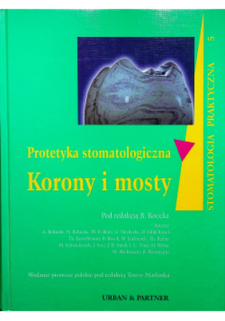 Protetyka stomatologiczna Korony i mosty