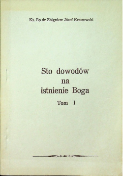 Sto dowodów na istnienie Boga Tom I