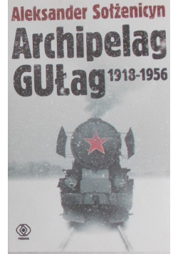 Archipelag Gułag 1918 -1956 Tom I do III