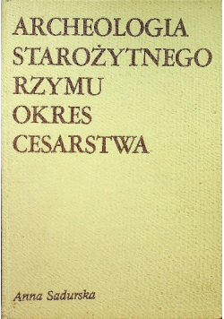 Archeologia starożytnego Rzymu okres cesarstwa  Tom 2