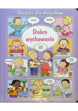 Obrazki dla maluchów Dobre wychowanie