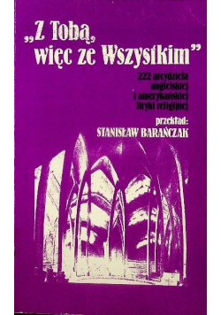 Z Tobą więc ze Wszystkim