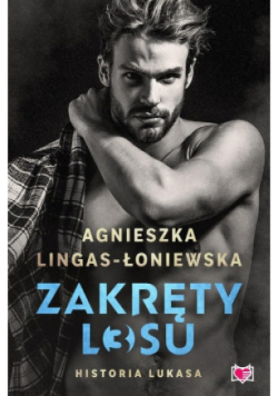 Historia Lukasa. Zakręty losu. Tom 3