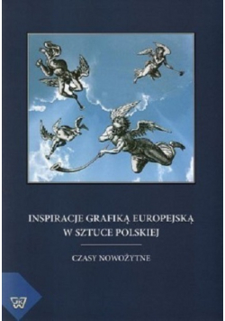 Inspiracje grafiką europejską w sztuce polskiej