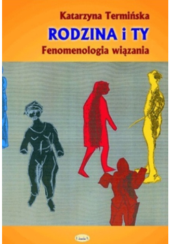 Rodzina i Ty. Fenomenologia wiązania