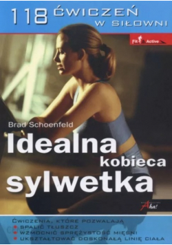 Idealna kobieca sylwetka 118 ćwiczeń w siłowni