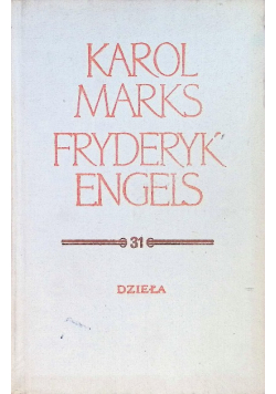 Marks Engels Dzieła Tom 31