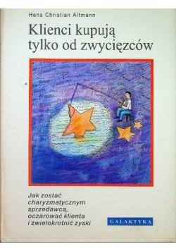 Klienci kupują tylko od zwycięzców