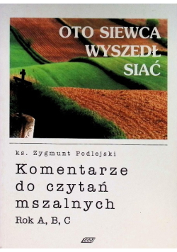 Oto siewca wyszedł siać Homilie