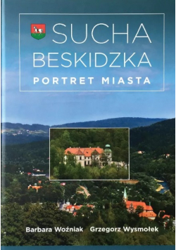 Sucha Beskidzka portret miasta