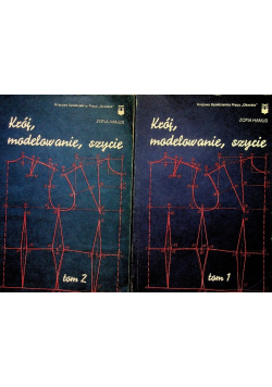 Krój, modelowanie, szycie Tom I i II