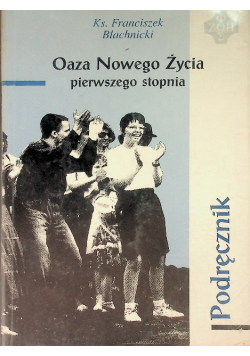 Oaza nowego życia pierwszego stopnia