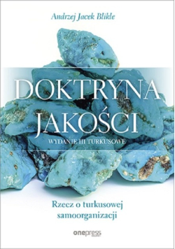 Doktryna jakości Rzecz o turkusowej