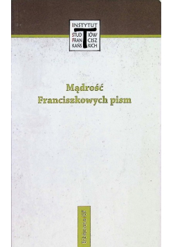 Mądrość Franciszkowych pism
