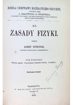 Zasady fizyki August Witkowski Tom 1 1904 r.