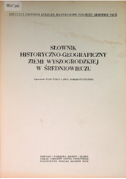 Słownik historyczno geograficzny ziemi Wyszogrodzkiej w śerdniowieczu