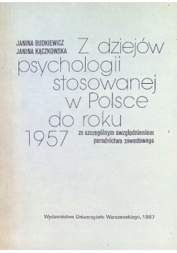 Z dziejów psychologii stosowanej w Polsce do roku 1957
