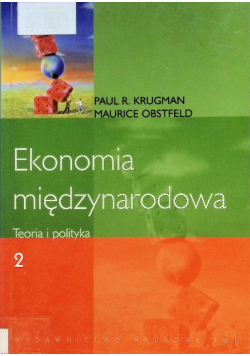 Ekonomia międzynarodowa Teoria i polityka Tom 2