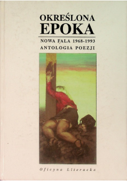 Określona epoka  Nowa Fala 1968-1993