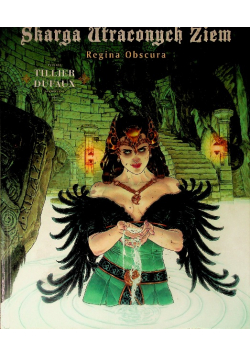 Czarownice Skarga utraconych ziem Tom 3  Regina Obscura