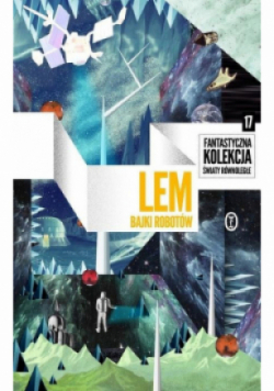 Fantastyczna kolekcja Światy Równoległe Tom 17 Bajki robotów