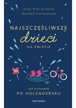 Najszczęśliwsze dzieci na świecie