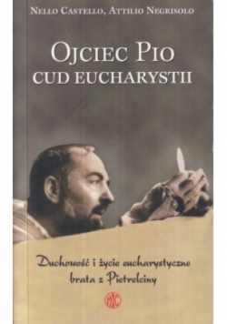 Ojciec Pio cud Eucharystii