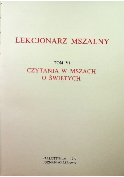 Lekcjonarz mszalny Tom VI