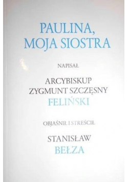 Paulina moja siostra