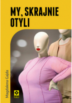 My skrajnie otyli