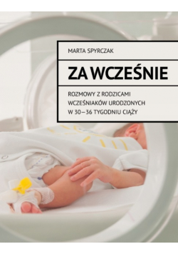 „ZA WCZEŚNIE" Czzęść 2