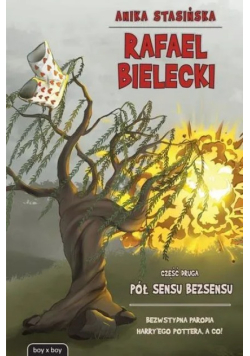 Rafael Bielecki Pół sensu bezsensu Część 2