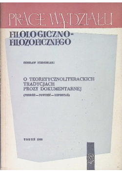O teoretycznoliterackich tradycjach prozy dokumentarnej