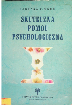Skuteczna pomoc psychologiczna
