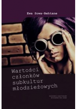 Wartości członków subkultur młodzieżowych